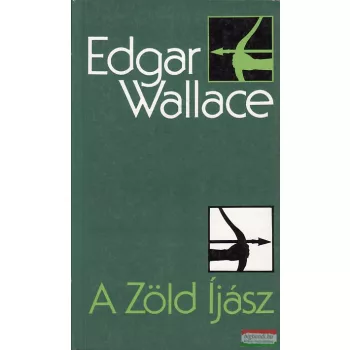 Edgar Wallace - A zöld íjász