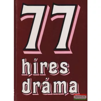 77 híres dráma