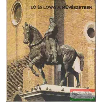 Artner Tivadar - Ló és lovas a művészetben