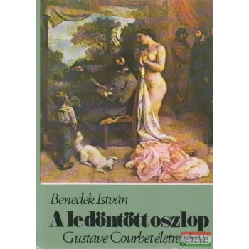 Benedek István - A ledöntött oszlop
