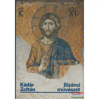 Kádár Zoltán - Bizánci művészet