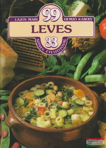 Lajos Mari, Hemző Károly - 99 leves 33 színes ételfotóval