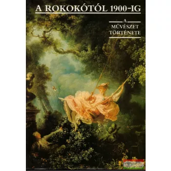 Turay Hedvig szerk. - A rokokótól 1900-ig