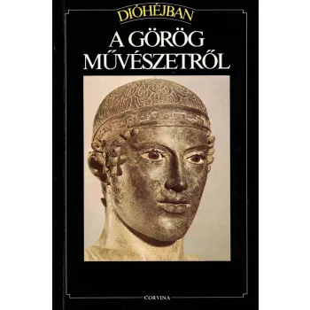 Flavio Conti - Dióhéjban a görög művészetről