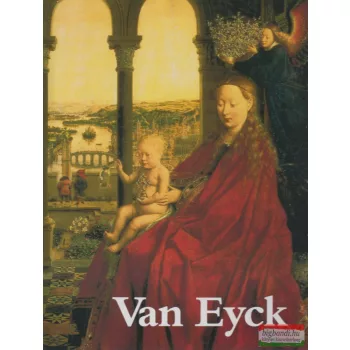 Végh János - Van Eyck festői életműve