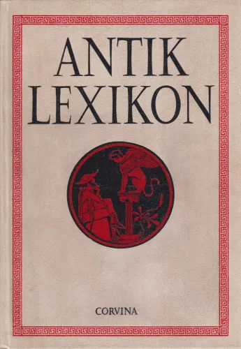 Szepes Erika szerk. - Antik lexikon