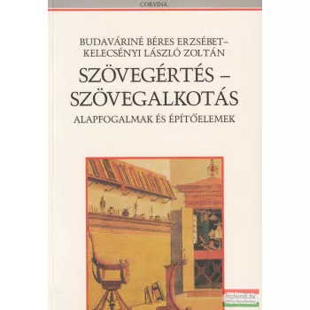   Kelecsényi László Zoltán, Budaváriné Béres Erzsébet - Szövegértés - szövegalkotás