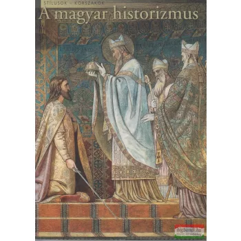 Révész Emese - A magyar historizmus