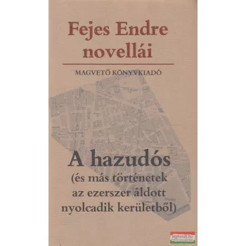 Fejes Endre - A hazudós