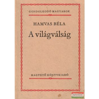 Hamvas Béla - A világválság 
