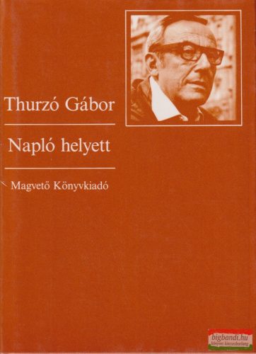 Thurzó Gábor - Napló helyett