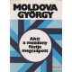 Moldova György - Akit a mozdony füstje megcsapott...