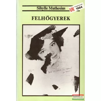 Sibylle Muthesius - Felhőgyerek