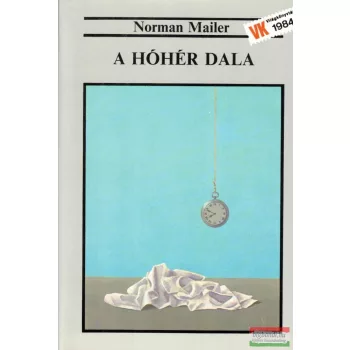 Norman Mailer - A hóhér dala I-II.