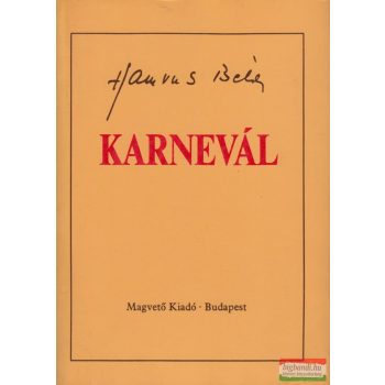 Hamvas Béla - Karnevál I-II.