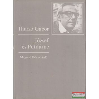 Thurzó Gábor - József és Putifárné