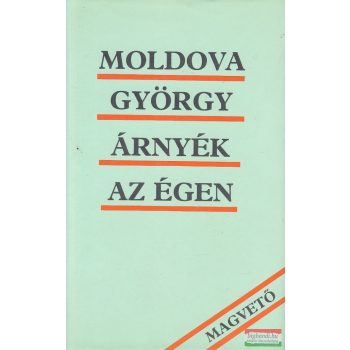 Moldova György - Árnyék az égen