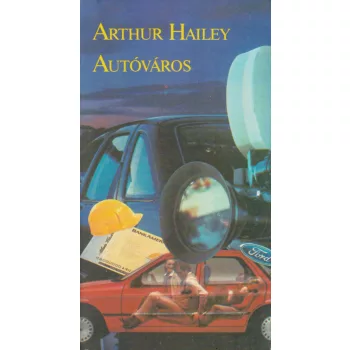 Arthur Hailey - Autóváros