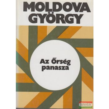 Moldova György - Az Őrség panasza