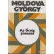 Moldova György - Az Őrség panasza