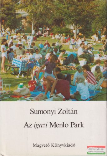 Sumonyi Zoltán - Az ​igazi Menlo park