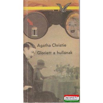 Agatha Christie - Gloriett a hullának 