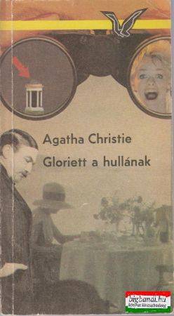 Agatha Christie - Gloriett a hullának 