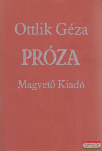 Ottlik Géza - Próza