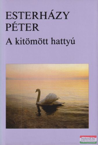 Esterházy Péter - A ​kitömött hattyú