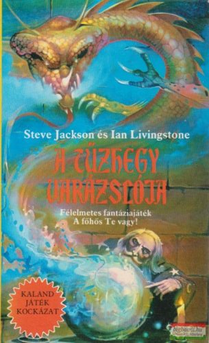 Steve Jackson-Ian Livingstone - A Tűzhegy Varázslója