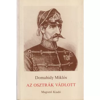 Domahidy Miklós - Az osztrák vádlott
