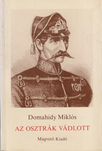 Domahidy Miklós - Az osztrák vádlott