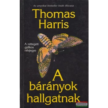 Thomas Harris - A bárányok hallgatnak