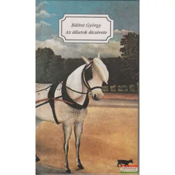 Bálint György - Az állatok dicsérete