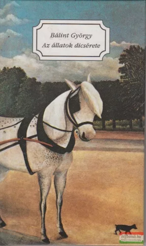 Bálint György - Az állatok dicsérete