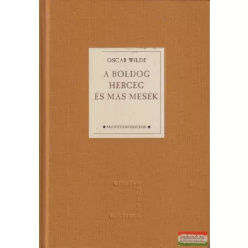 Oscar Wilde - A boldog herceg és más mesék