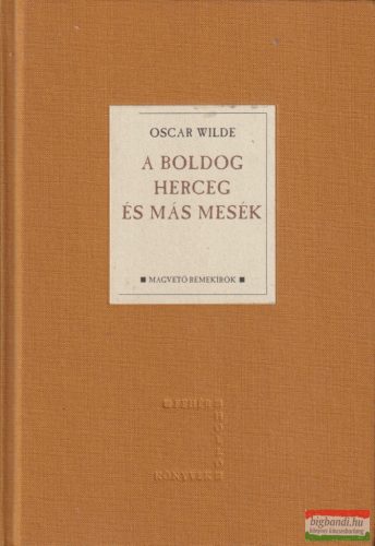 Oscar Wilde - A boldog herceg és más mesék