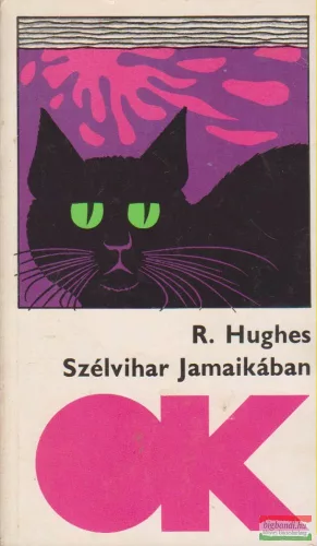 Richard Hughes - Szélvihar Jamaikában