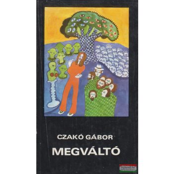 Czakó Gábor - Megváltó