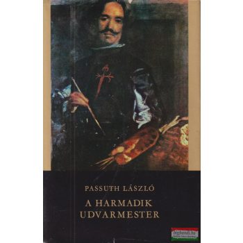 Passuth László - A ​harmadik udvarmester