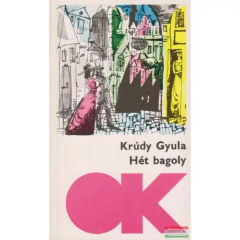 Krúdy Gyula - Hét bagoly