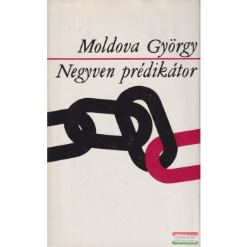 Moldova György - Negyven ​prédikátor