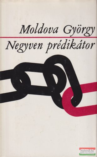 Moldova György - Negyven ​prédikátor