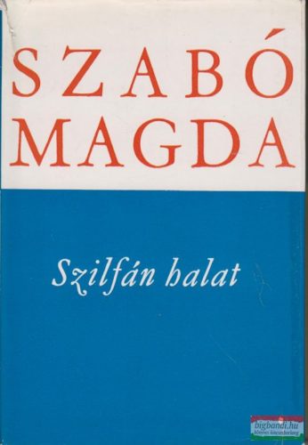Szabó Magda - Szilfán halat