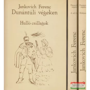 Jankovich Ferenc - Dunántúli végeken 1-3.