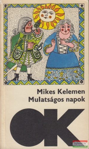 Mikes Kelemen - Mulatságos napok