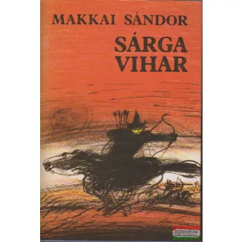 Makkai Sándor - Sárga vihar