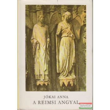 Jókai Anna - A reimsi angyal