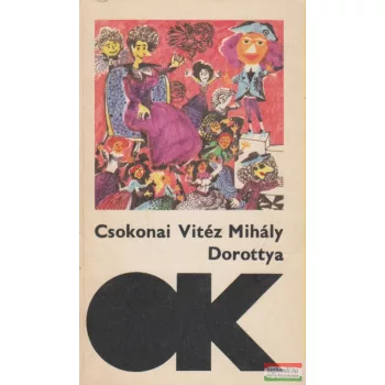 Csokonai Vitéz Mihály - Dorottya / A méla Tempefői