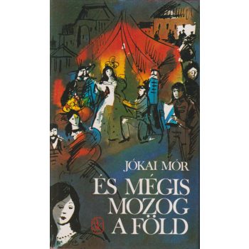 Jókai Mór - És mégis mozog a föld